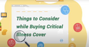 Things to Consider while Buying Critical Illness Cover